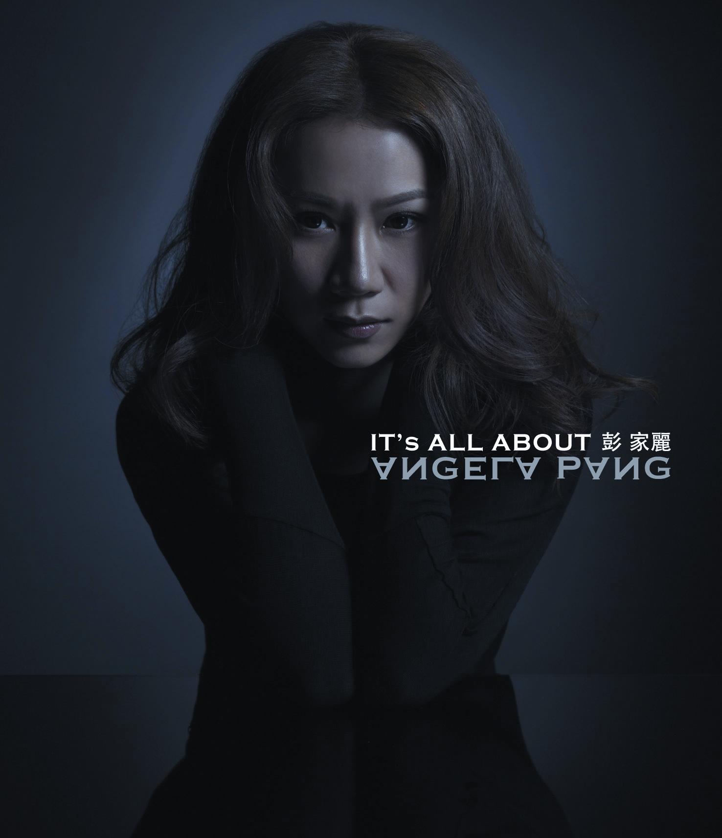 彭家丽 (Angela Pang) – It’s All About Angela Pang (2015) [索尼精选 FLAC 24bit/96kHz]