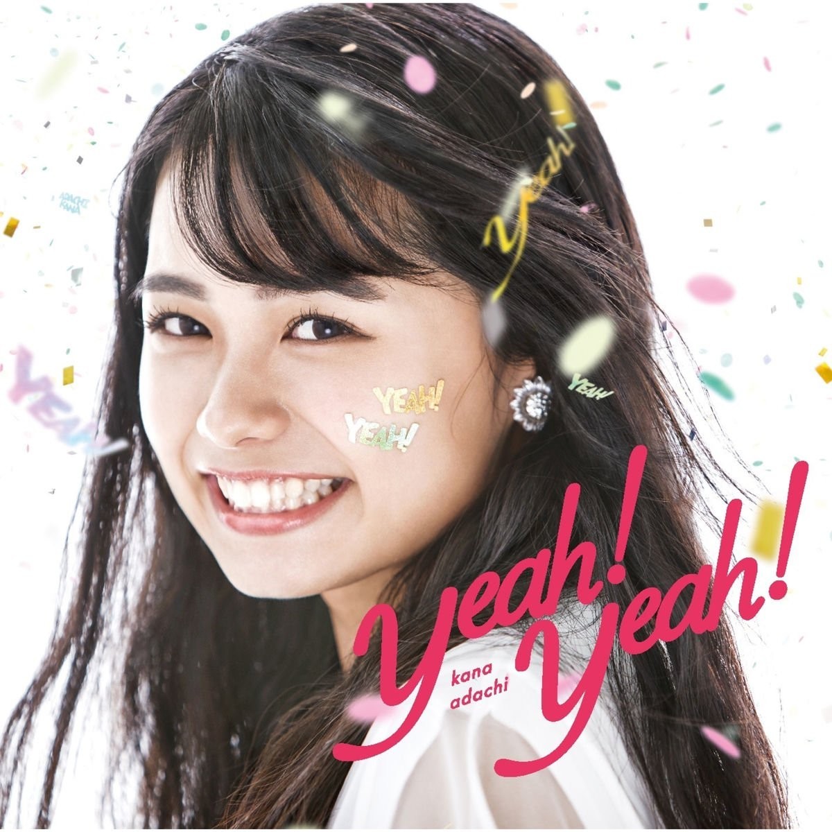 足立佳奈 (Kana Adachi) – Yeah!Yeah! [AAC 256 / WEB] [2018.10.17]