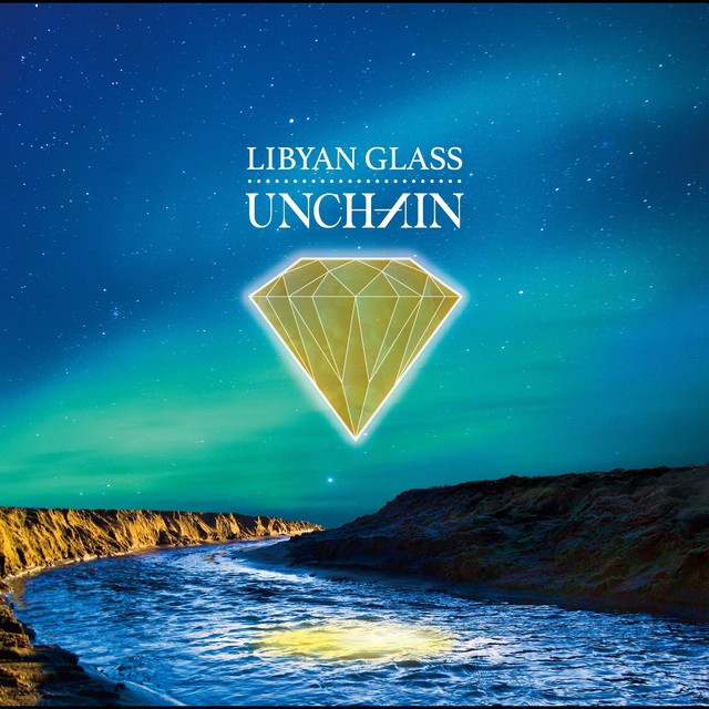 UNCHAIN – LIBYAN GLASS [FLAC / CD] [2018.09.26]