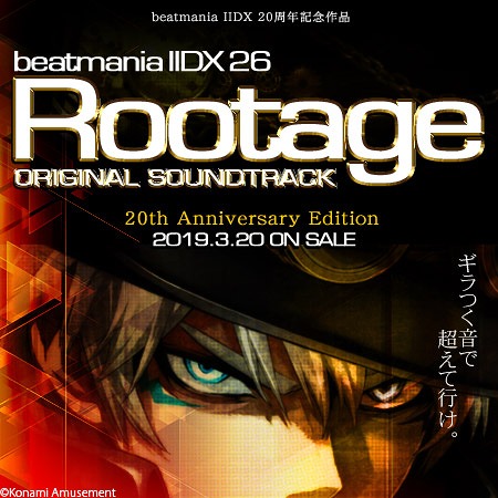 Beatmania – beatmania IIDX 26 Rootage ORIGINAL SOUNDTRACK 20th Anniversary Edition [FLAC + MP3 320 / CD] [2019.06.05]