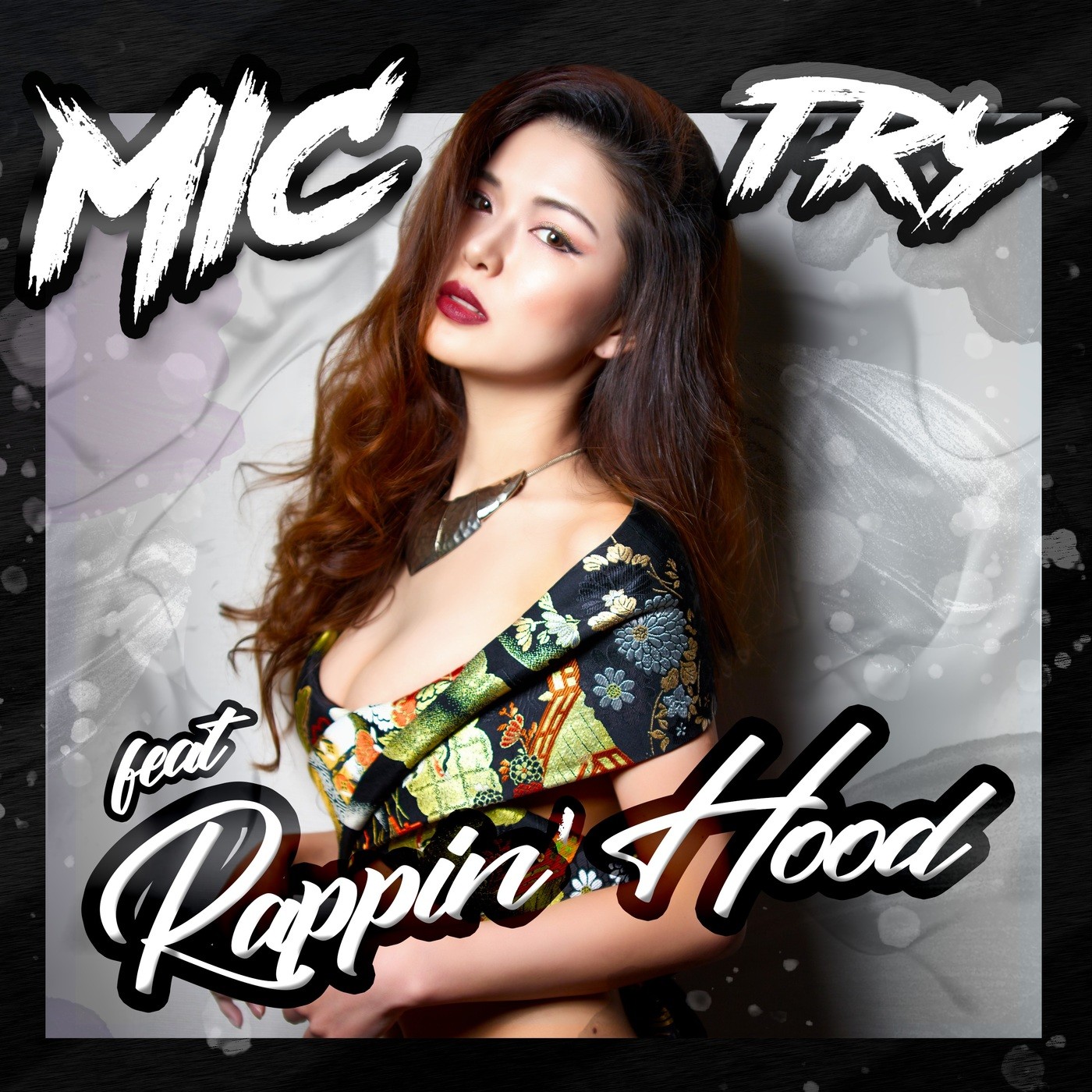 MIC – Try (feat. Rappin’ Hood) [FLAC / WEB] [2019.04.05]