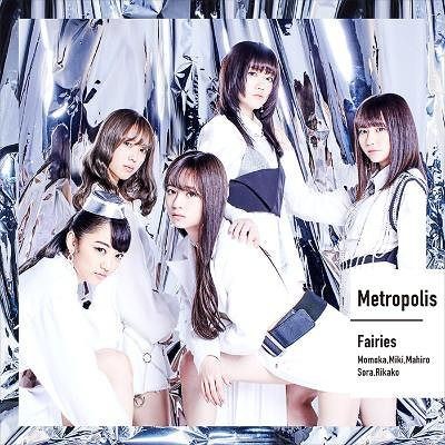 Fairies (フェアリーズ) – Metropolis～メトロポリス～ [FLAC + MP3 320 / CD] [2019.07.17]