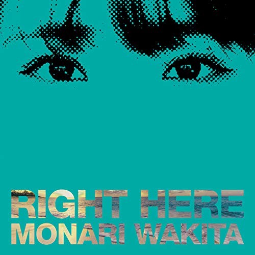 脇田もなり (Monari Wakita) – RIGHT HERE [FLAC 24bit/48kHz]