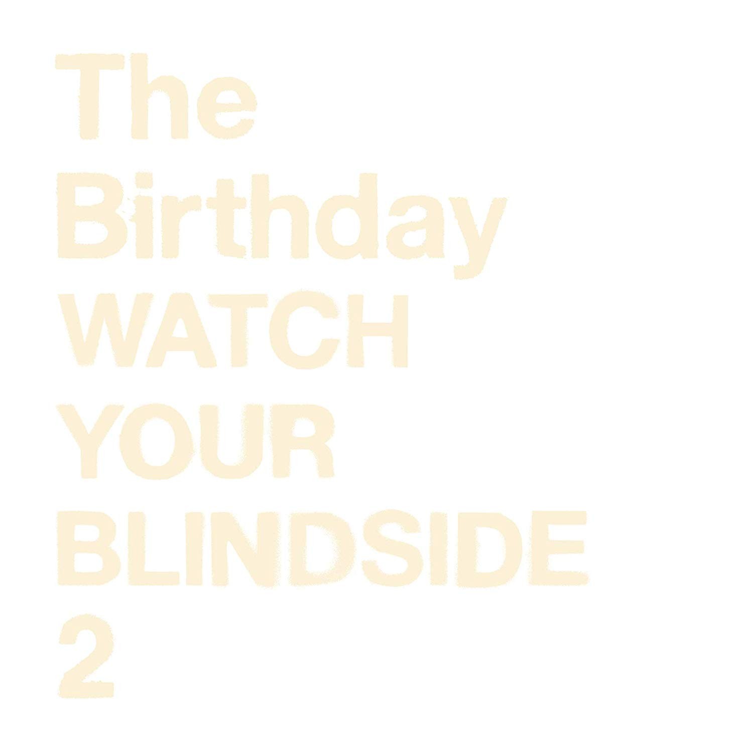 The Birthday – WATCH YOUR BLINDSIDE 2 [FLAC + MP3 320 / CD] [2019.08.28]