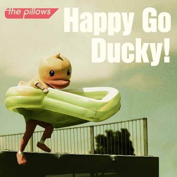 the pillows – Happy Go Ducky! [FLAC + AAC 256 / WEB] [2019.10.09]
