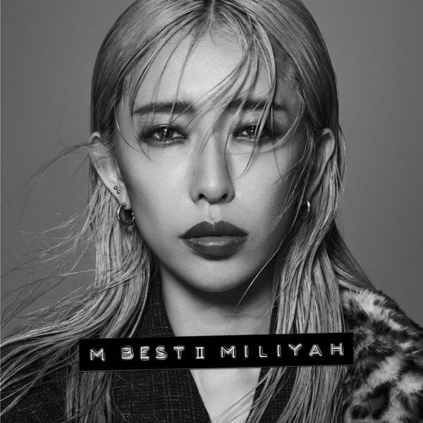 加藤ミリヤ (Miliyah Kato) – M BESTII BALLAD SIDE [FLAC + MP3 320 / WEB] [2019.11.27]