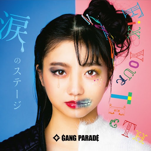 GANG PARADE – 涙のステージ / FiX YOUR TEETH [FLAC + AAC 256 / WEB] [2020.01.29]