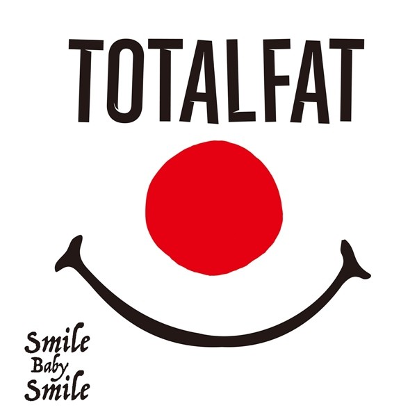 TOTALFAT – Smile Baby Smile [FLAC + AAC 256 / WEB] [2020.03.25]