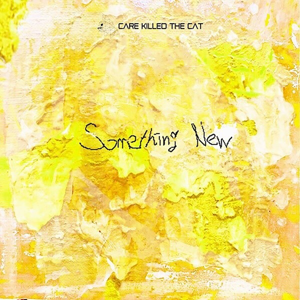 Care Killed the Cat – Something New [FLAC + AAC 256 / WEB] [2020.01.29]