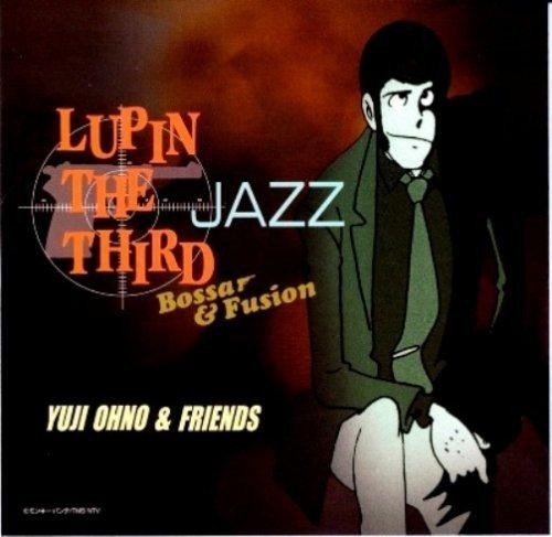 Yuji Ohno (大野雄二) & Friends – Lupin The Third Jazz – Bossa & Fusion [FLAC / 24bit Lossless / WEB] [2002.07.24]