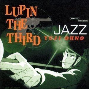 Yuji Ohno Trio (大野雄二) – Lupin The Third JAZZ the 1st [FLAC / 24bit Lossless / WEB] [1999.10.21]