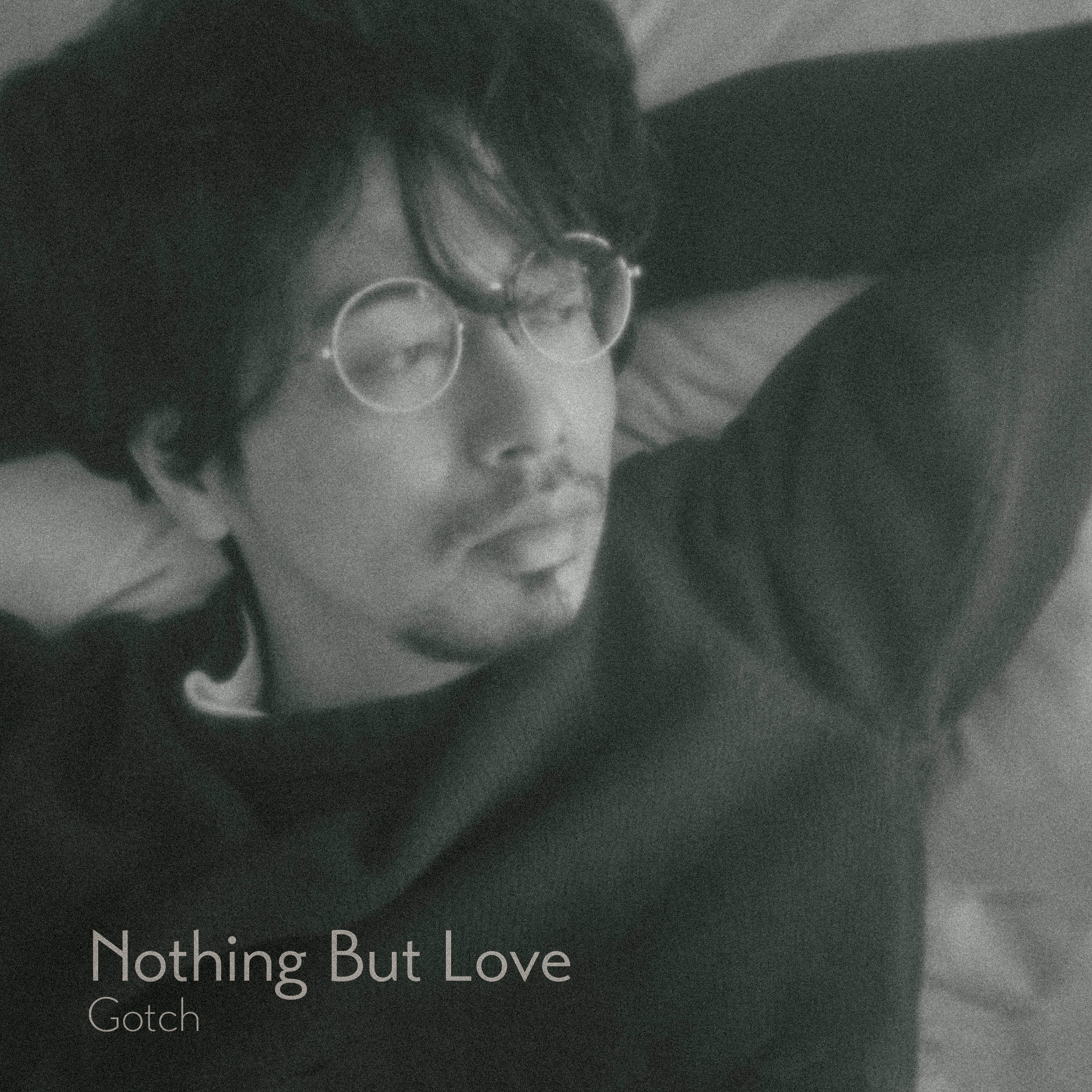 Gotch (後藤正文) – Nothing But Love [FLAC / 24bit Lossless / WEB] [2020.03.13]