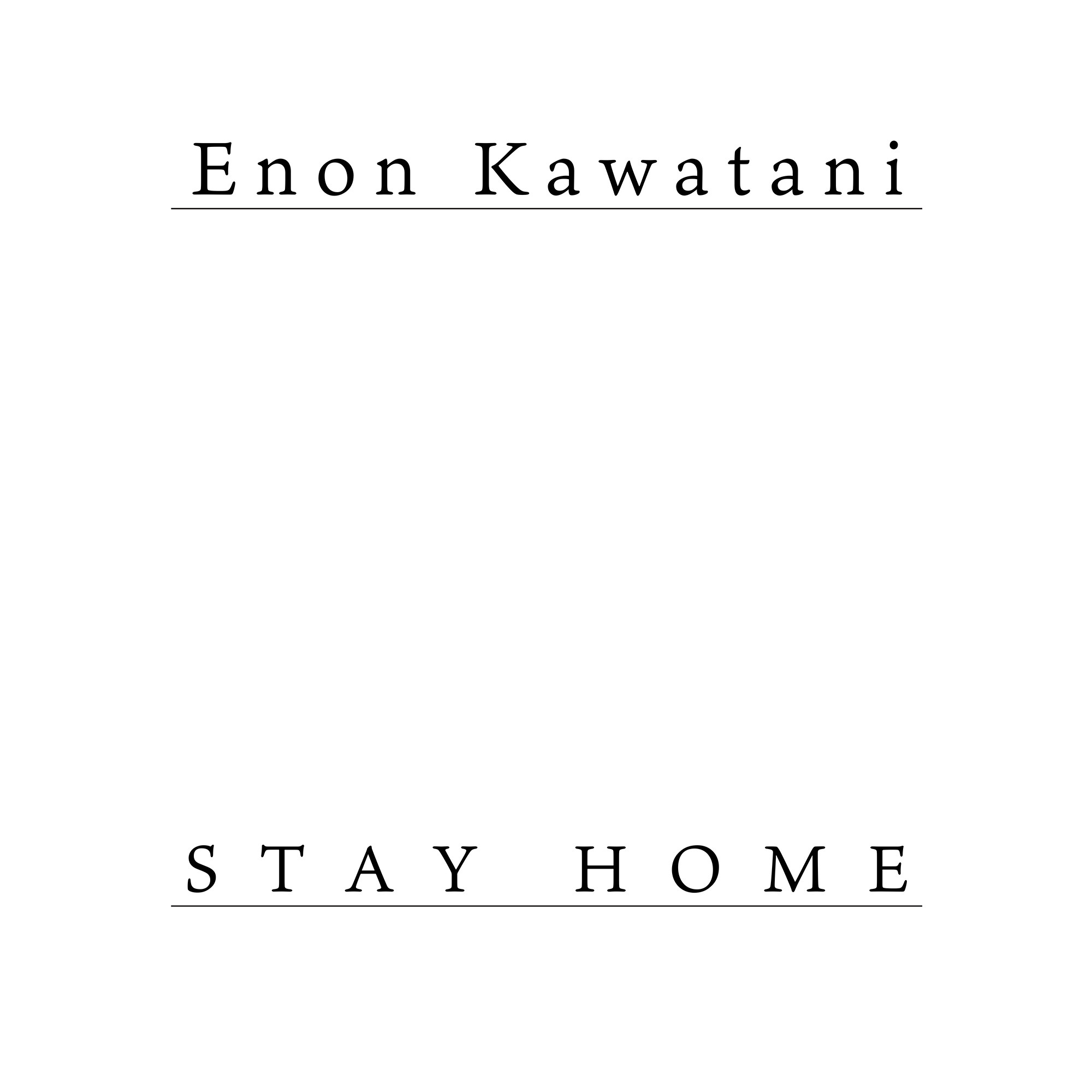 川谷絵音 (Enon Kawatani) – STAY HOME [24bit Lossless + AAC 320 / WEB] [2020.05.29]