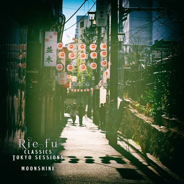 Rie fu – TSUKIAKARI -MOONSHINE- (Classics Tokyo Sessions) [FLAC + AAC 256 / WEB] [2020.06.11]