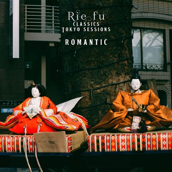 Rie fu – Romantic (Classics Tokyo Sessions) [FLAC + AAC 256 / WEB] [2020.06.25]