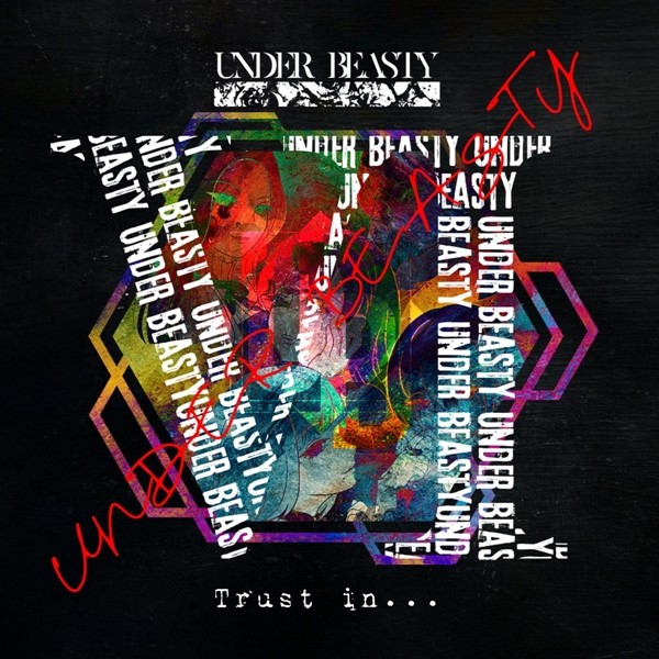 underbeasty (アンダービースティー) – Trust in… [FLAC + AAC 256 / WEB] [2020.08.19]