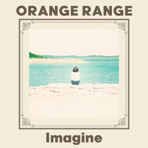 ORANGE RANGE (オレンジレンジ) – Imagine [FLAC + AAC 256 / WEB] [2020.09.16]