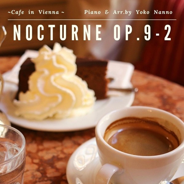 Yoko Nanno – Nocturne Op.9-2 ~Cafe in Vienna~ [FLAC + AAC 256 / WEB] [2020.09.16]