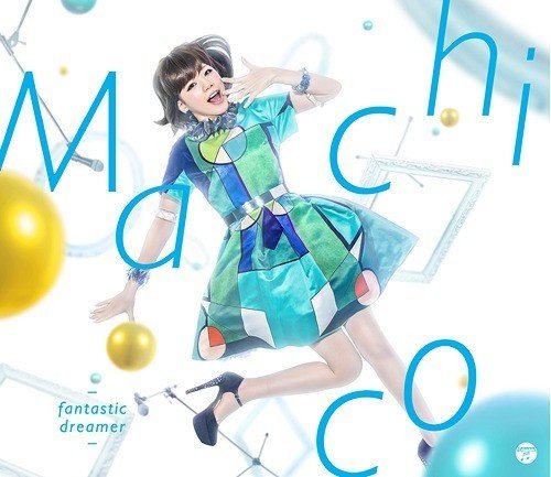 Machico – fantastic dreamer [FLAC / WEB] [2016.01.26]