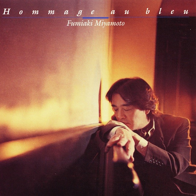 宮本文昭 (Fumiaki Miyamoto) – Hommage Au Bleu [DSF DSD64 / SACD [2000.09.06]
