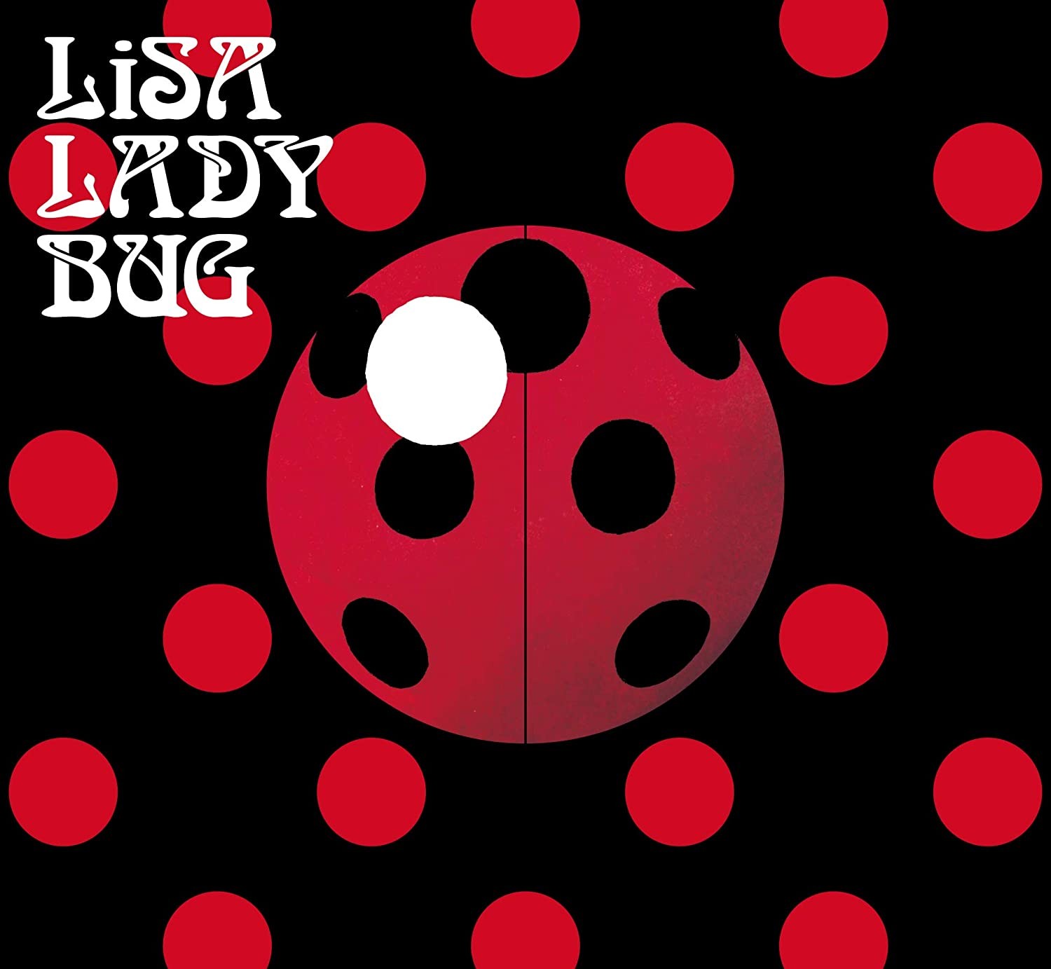 LiSA – LADYBUG [24bit Lossless + MP3 320 + Blu-ray ISO] [2021.05.19]