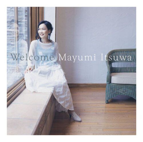 五輪真弓 (Mayumi Itsuwa) – Welcome [ISO + DSF + FLAC / SACD] [2007.10.31]