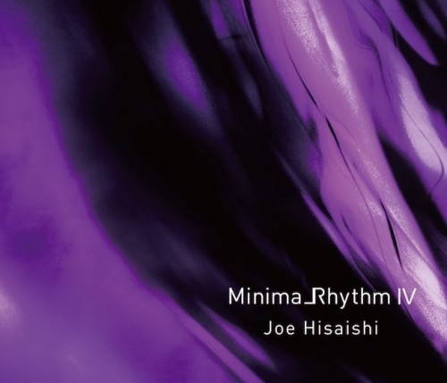 久石譲 (Joe Hisaishi) – MinimalRhythm IV [Ototoy FLAC 24bit/96kHz]