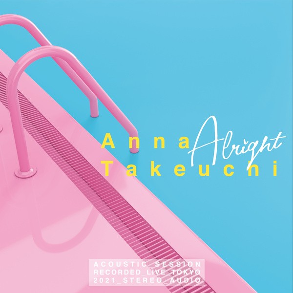 竹内アンナ (Anna Takeuchi) – ALRIGHT -Acoustic Session- [FLAC / 24bit Lossless / WEB] [2021.06.26]
