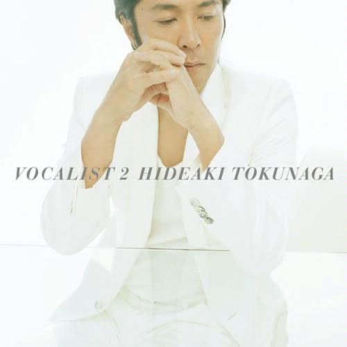 徳永英明 (Hideaki Tokunaga) - VOCALIST 2 [Mora FLAC 24bit/48kHz]