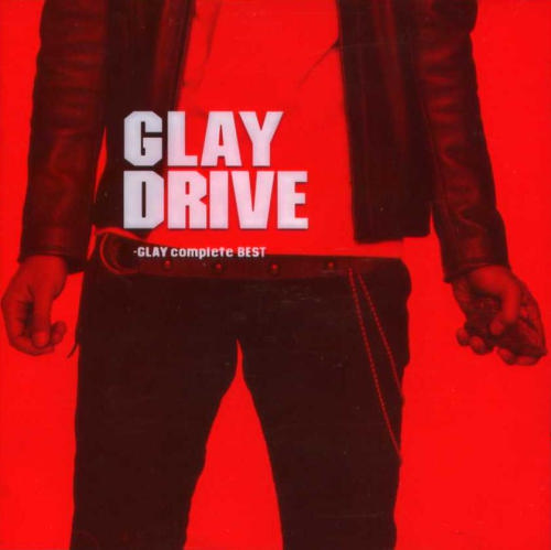 GLAY - DRIVE -GLAY complete BEST- [Mora FLAC 24bit/96kHz]