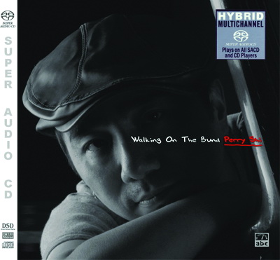 徐剛 (Perry Shi) - 獨步外灘 Walking On the Bund (2001) SACD ISO