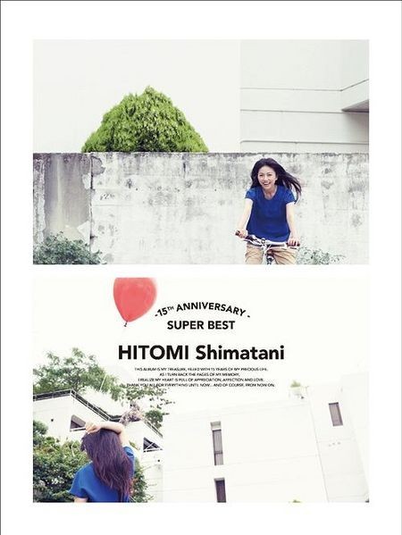 島谷ひとみ (Hitomi Shimatani) - 15th Anniversary SUPER BEST [FLAC + MP3 320 + Blu-Ray ISO]