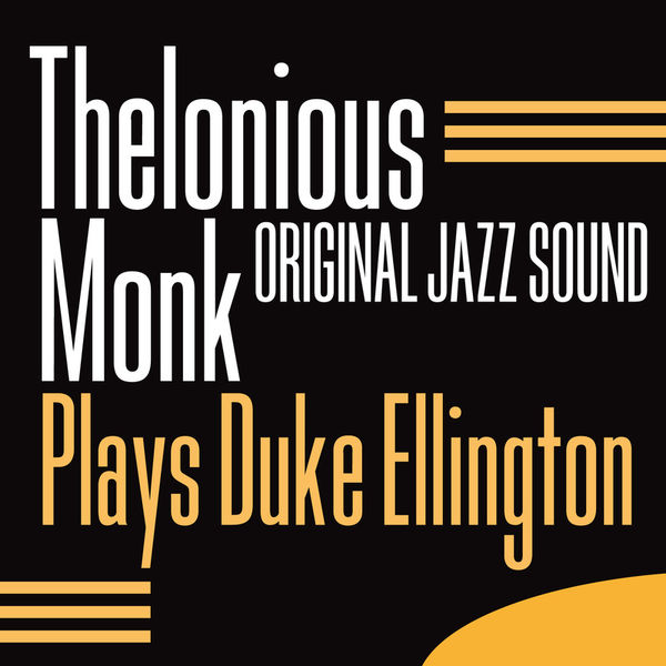 Thelonious Monk - Thelonious Monk Plays Duke Ellington (2016) [Official Digital Download 24bit/44,1kHz]