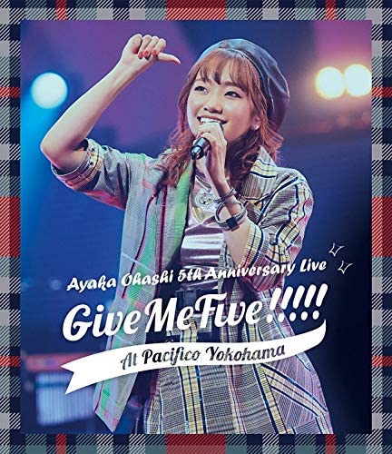 大橋彩香 (Ayaka Ohashi) - AYAKA OHASHI 5th Anniversary Live ～ Give Me Five!!!!! ～ at PACIFICO YOKOHAMA (2020) [Blu-ray to MKV]