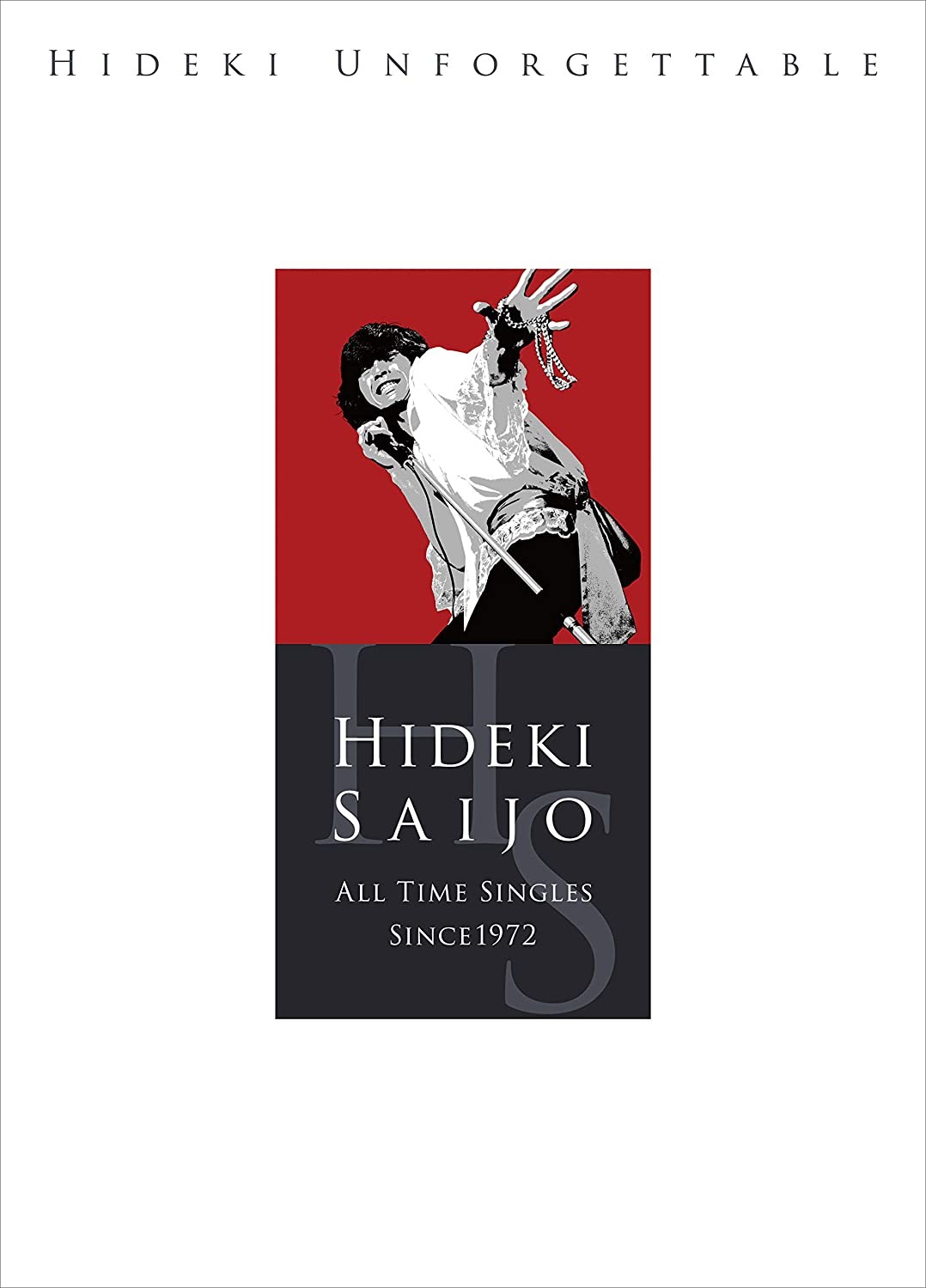 西城秀樹 (Hideki Saijo) – HIDEKI UNFORGETTABLE-HIDEKI SAIJO ALL TIME SINGLES SINCE1972 [FLAC + MP3 320 / CD] [2019.05.16]