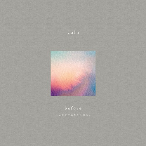 Calm – Before [FLAC 24bit/96kHz]