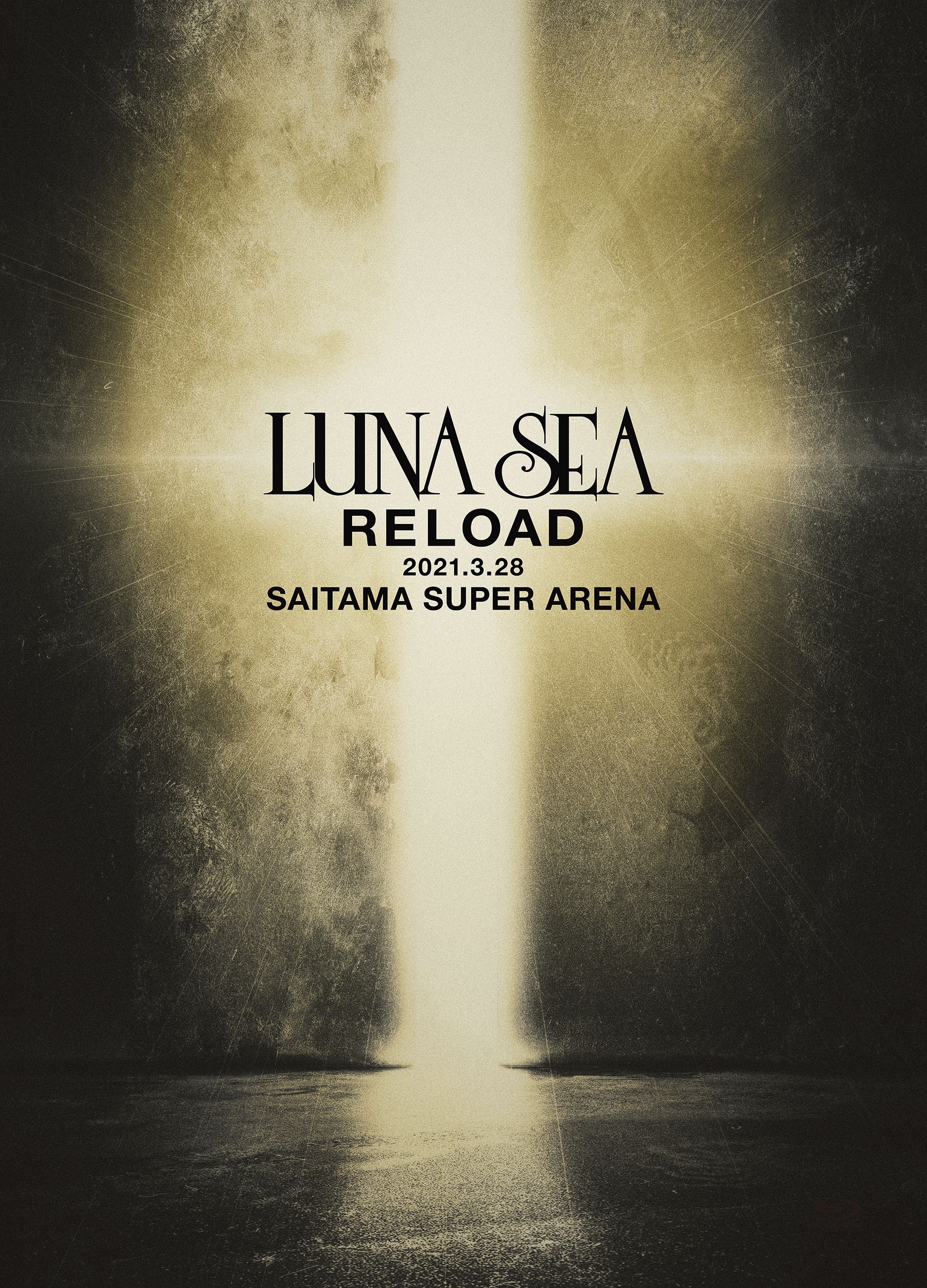 LUNA SEA – RELOAD 2021.3.28 SAITAMA SUPER ARENA [Blu-ray Disc] [2022.01.19]