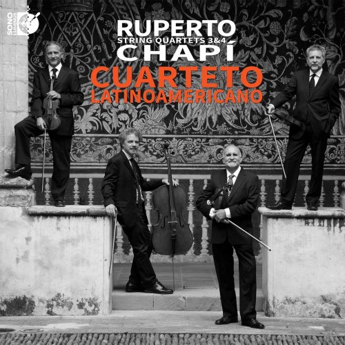 Cuarteto Latinoamericano – Chapí: String Quartets Nos. 3 & 4 (2022) [DSF DSD64 + FLAC 24bit/192kHz]