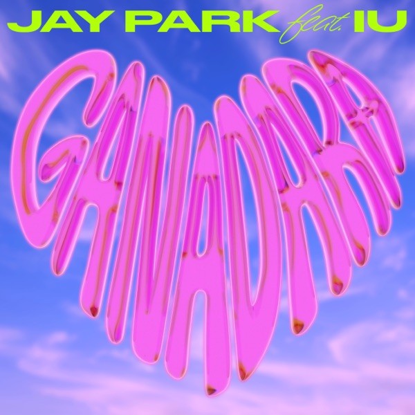 [Single] Jay Park (박재범) – GANADARA (feat. IU) [FLAC / 24bit Lossless / WEB] [2022.03.11]