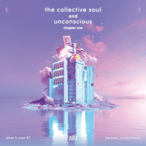 Billlie (빌리) – the collective soul and unconscious: chapter one Original Soundtrack from “what is your B?” [FLAC / 24bit Lossless / WEB] [2022.03.02]