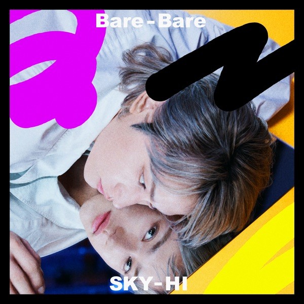SKY-HI – Bare-Bare [FLAC + AAC / WEB] [2022.04.13]