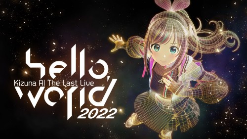 キズナアイ (Kizuna AI) – Kizuna AI The Last Live “hello, world 2022” (2022) [Blu-ray ISO]