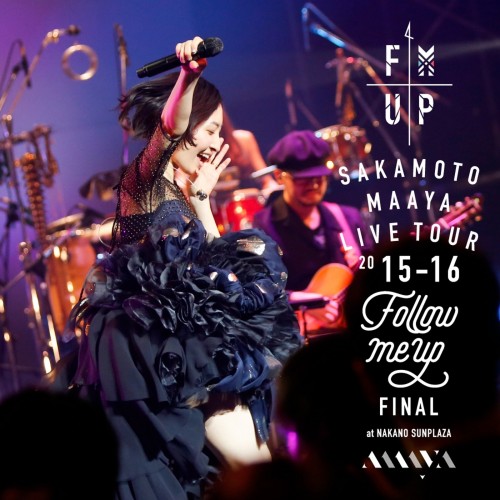 坂本真綾 (Maaya Sakamoto) – Live Tour 2015-16 Follow me up FINAL at Nakano Sun Plaza [FLAC / 24bit Lossless / WEB] [2016.07.27]