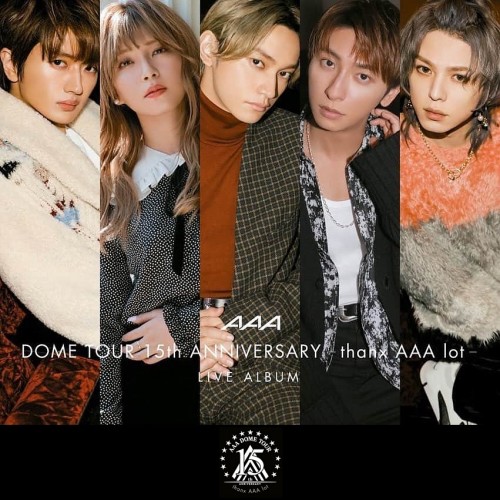 AAA – AAA DOME TOUR 15th ANNIVERSARY -thanx AAA lot- LIVE ALBUM [FLAC / CD] [2022.05.11]