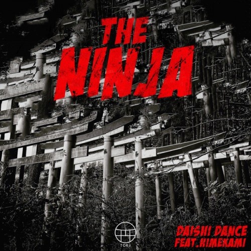 DAISHI DANCE – THE NINJA (feat. HIMEKAMI) [FLAC / 24bit Lossless / WEB] [2021.02.12]