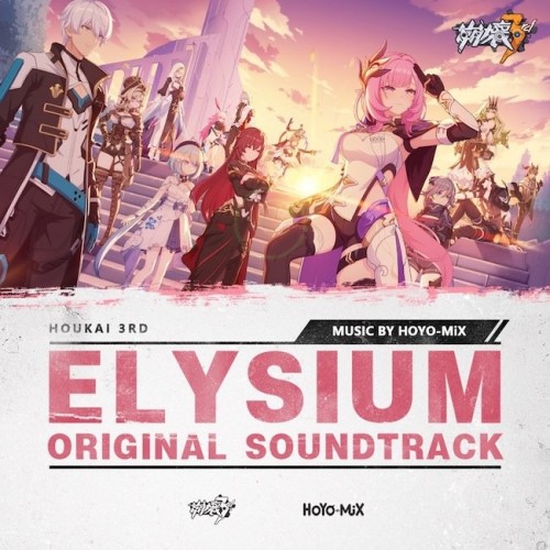 HOYO-MiX – ELYSIUM -崩壊3rd Original Soundtrack- (2022) [FLAC 24bit/48kHz]