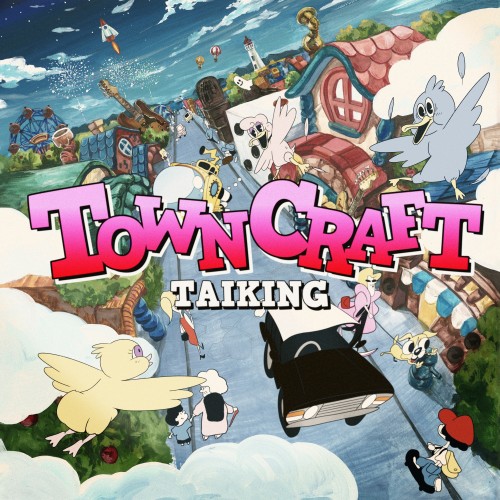 [Album] TAIKING – TOWNCRAFT [FLAC / WEB] [2022.09.21]
