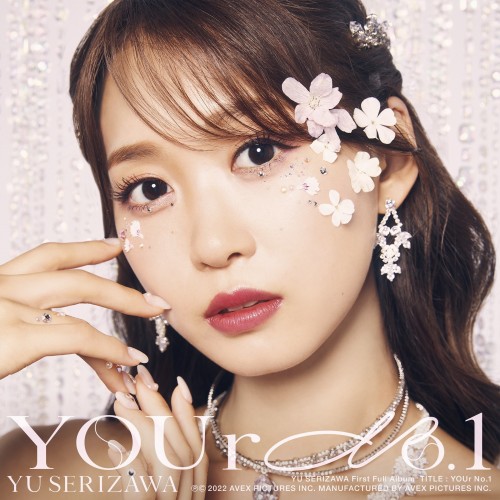 [Album] 芹澤優 (Yu Serizawa) – YOUr No.1 [FLAC / WEB] [2022.10.05]