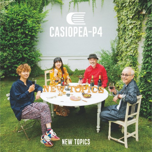 [Album] CASIOPEA-P4 – NEW TOPICS [FLAC / WEB] [2022.10.12]