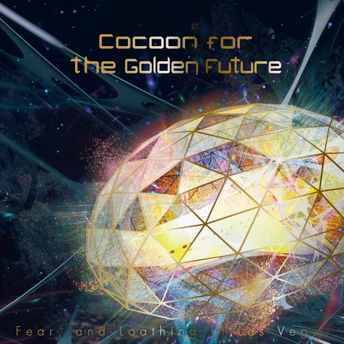 Fear, and Loathing in Las Vegas – Cocoon for the Golden Future [FLAC / WEB] [2022.10.25]